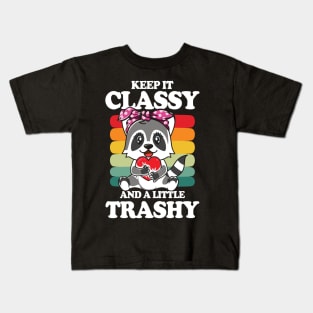 Keep it Classy and a Little Trashy - Raccoon Kids T-Shirt